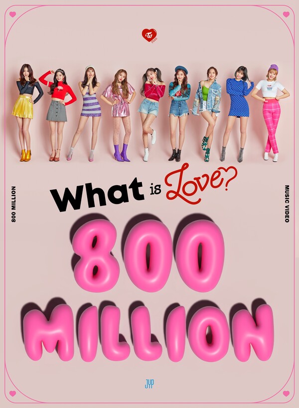 트와이스, '왓 이즈 러브?' 뮤비 8억뷰 달성