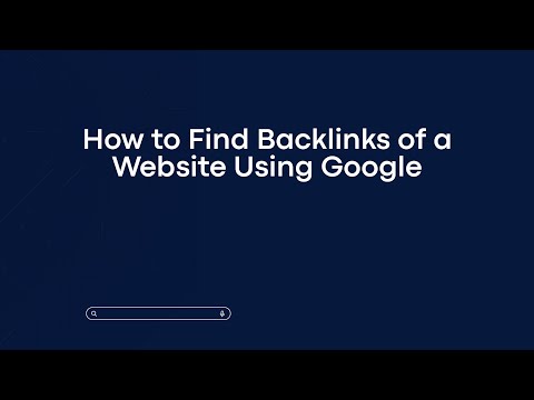 How to Find Backlinks of a Website Using Google